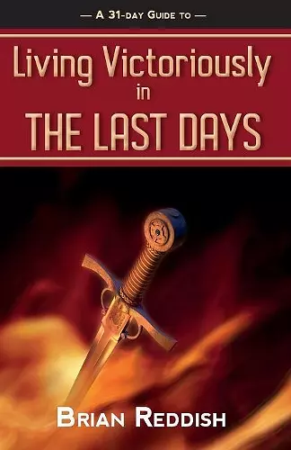 Living Victoriously In The Last Days cover