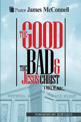 The Good, The Bad and Jesus Christ cover