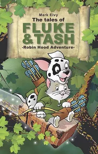 The Tales of Fluke and Tash - Robin Hood Adventure cover