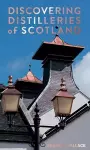 Discovering Distilleries of Scotland cover
