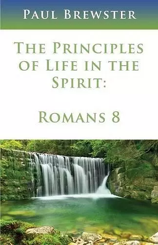 The Principles of Life in the Spirit cover