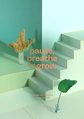 Pause, Breathe and Grow cover