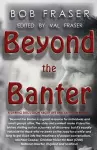Beyond the Banter cover