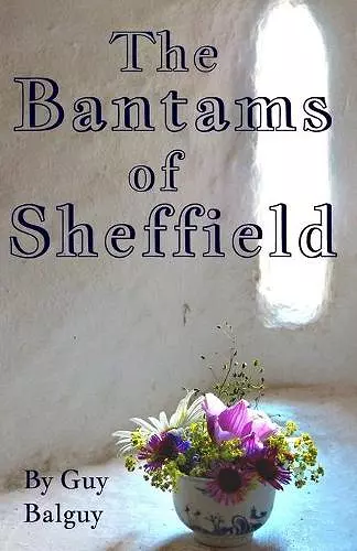 The Bantams of Sheffield cover