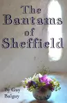 The Bantams of Sheffield cover