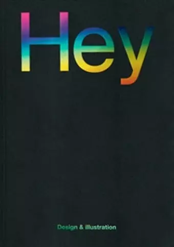 Hey: Design & Illustration cover