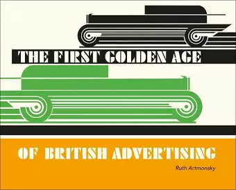 The First Golden Age of British Advertising cover