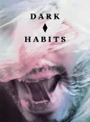 Dark Habits cover