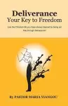 Deliverance: Your Key to Freedom cover