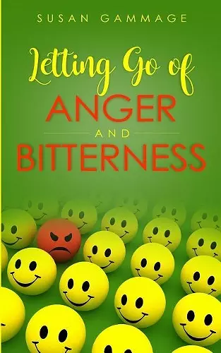 Letting Go of Anger and Bitterness cover