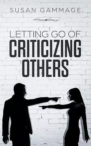 Letting Go of Criticizing Others cover