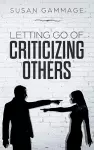 Letting Go of Criticizing Others cover