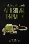 Making Friends with Sin and Temptation cover