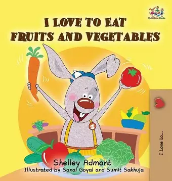 I Love to Eat Fruits and Vegetables cover