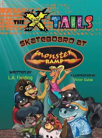 The X-tails Skateboard at Monster Ramp cover