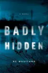 Badly Hidden cover