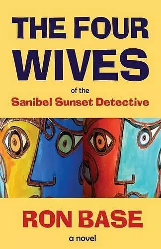 The Four Wives of the Sanibel Sunset Detective cover