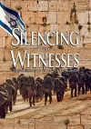 Silencing the Witnesses cover