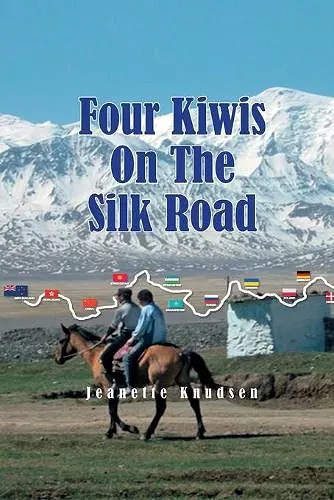 ---- Four Kiwis On The Silk Road cover