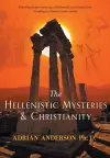 The Hellenistic Mysteries & Christianity cover