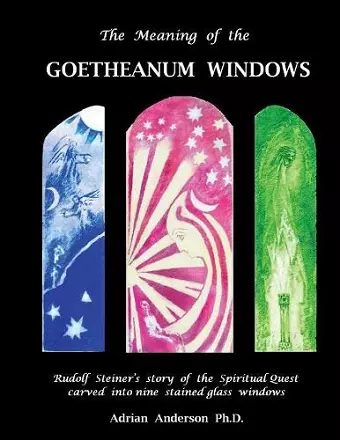 The Meaning of the Goetheanum Windows cover