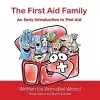 The First Aid Family - An Early Introduction to First Aid cover