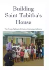 Building Saint Tabitha's House cover