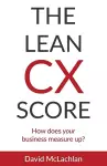 The Lean CX Score cover