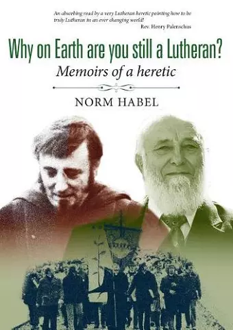 Why on Earth are you still a Lutheran? cover