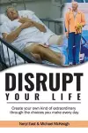 Disrupt Your Life cover