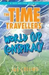 The Time Travellers' World Cup Conspiracy cover