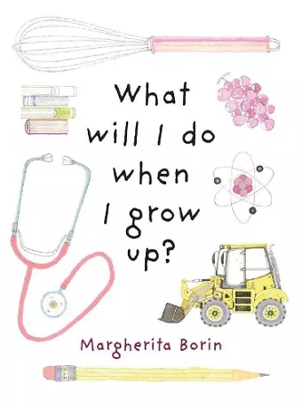 What Will I Do When I Grow Up? cover