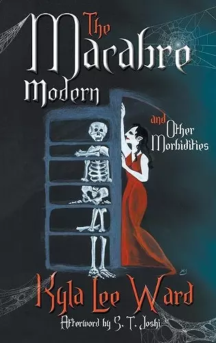 The Macabre Modern and Other Morbidities cover