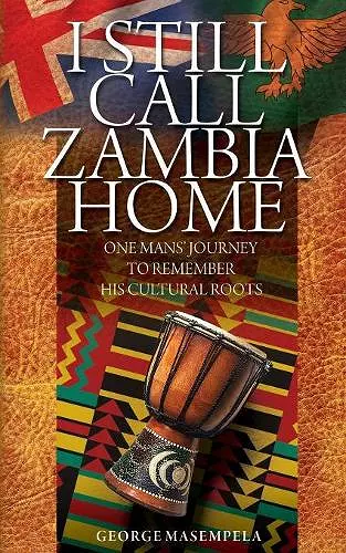 I Still Call Zambia Home cover