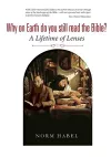 Why on Earth do you still read the Bible? cover