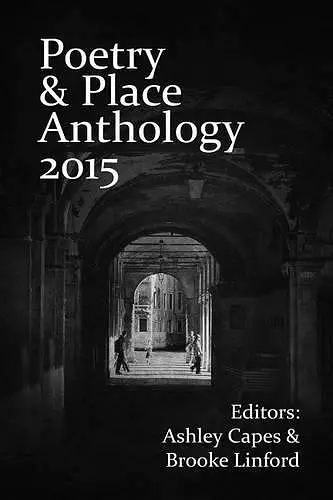 Poetry & Place Anthology 2015 cover