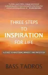 Three Steps to Inspiration for Life cover