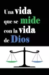 Una vida que se mide con la vida de Dios cover