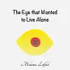 The Eye that Wanted to Live Alone cover