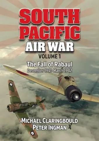 South Pacific Air War Volume 1 cover