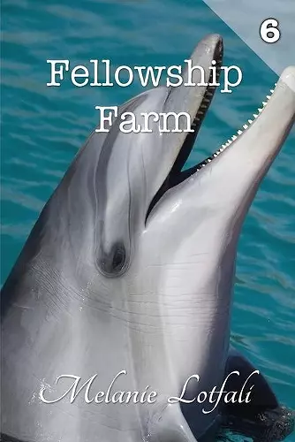 Fellowship Farm 6 cover