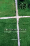 A Better Way to Live cover