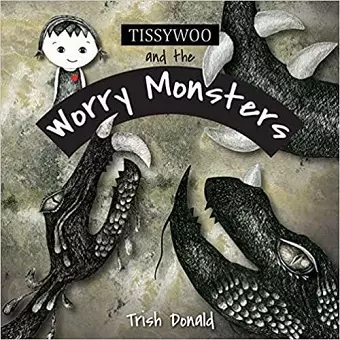 Tissywoo and the Worry Monsters cover