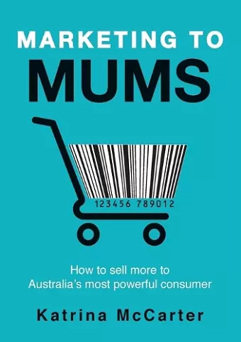 Marketing to Mums cover