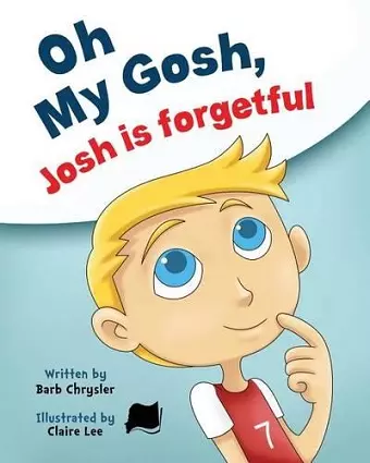 Oh My Gosh, Josh Is Forgetful cover