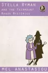 Stella Ryman and the Fairmount Manor Mysteries cover