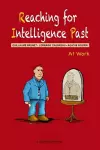 Reaching for Intelligence Past cover