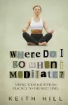 Where Do I Go When I Meditate? cover