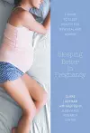 Sleeping Better in Pregnancy cover
