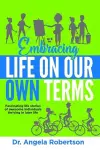 Embracing Life On Our Own Terms cover